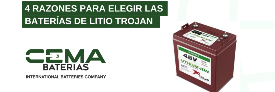 4 razones para elegir las baterías de litio Trojan