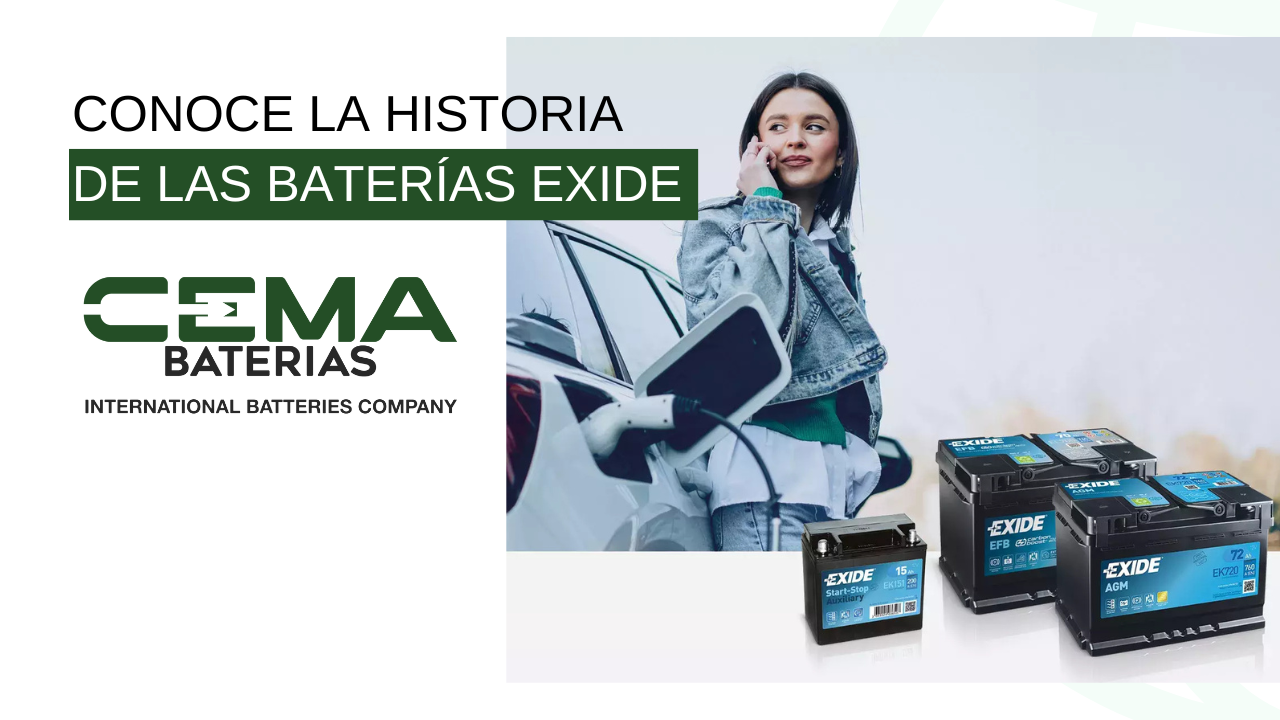 conoce la historia de las baterías Exide