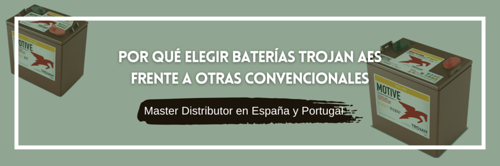 Por qué elegir baterías Trojan AES frente a otras baterías convencionales