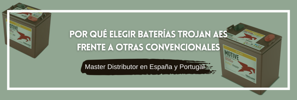 Por qué elegir baterías Trojan AES frente a otras baterías convencionales